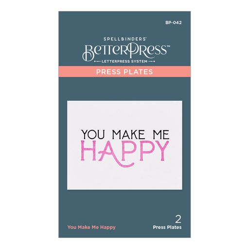 You Make Me Happy Press Plate from the BetterPress Collection