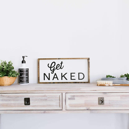 Get Naked Wood Sign - AURABAGS SHOP