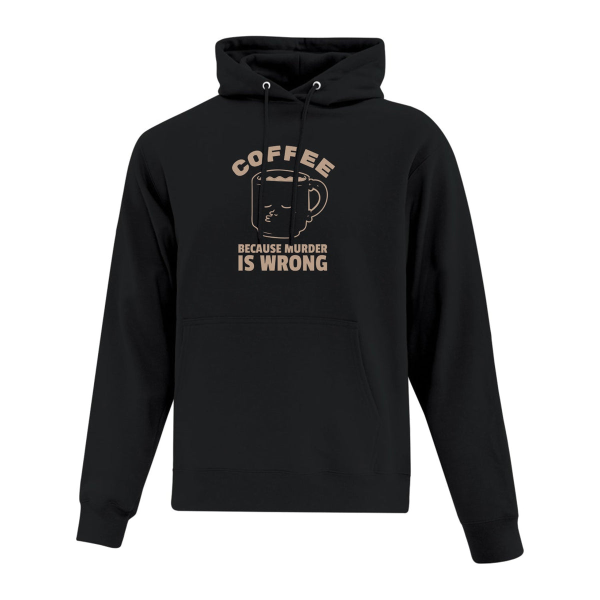 Hoodie "Coffee Because Murder Is Wrong" imprimé