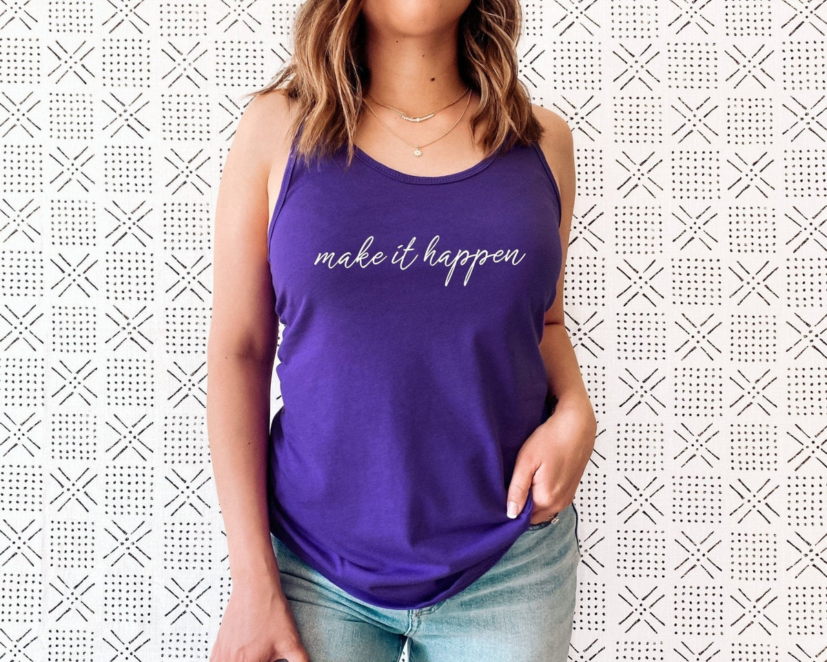 Make It Happen Racerback Tank Top