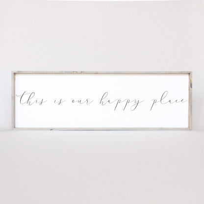 This Is Our Happy Place Wood Sign