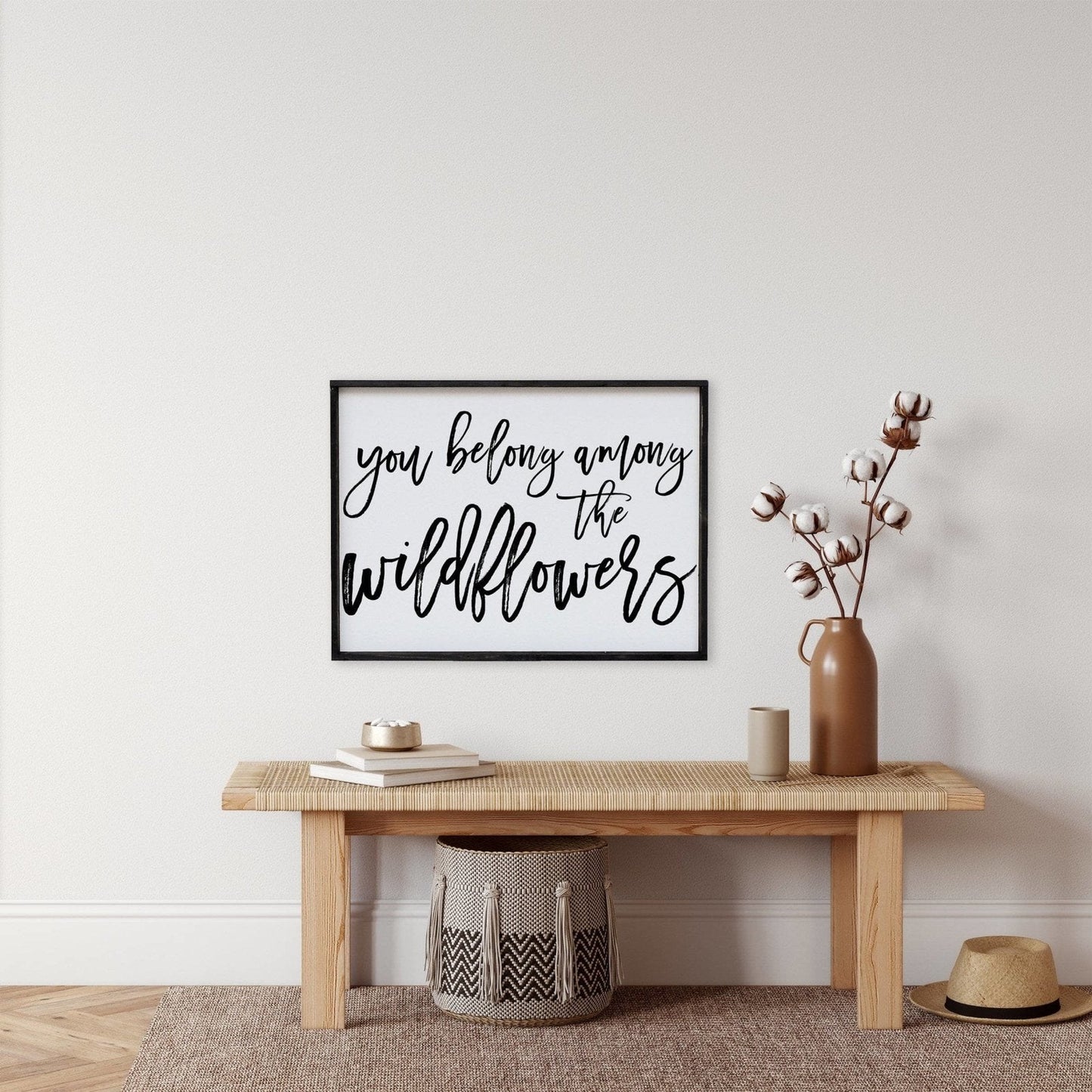 You Belong Among The Wildflowers Wood Sign